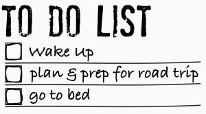 Road Trip To Do List